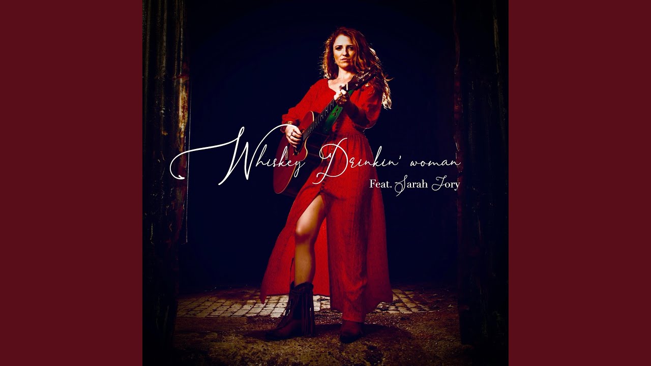 Whiskey Drinkin' Woman (feat. Sarah Jory)