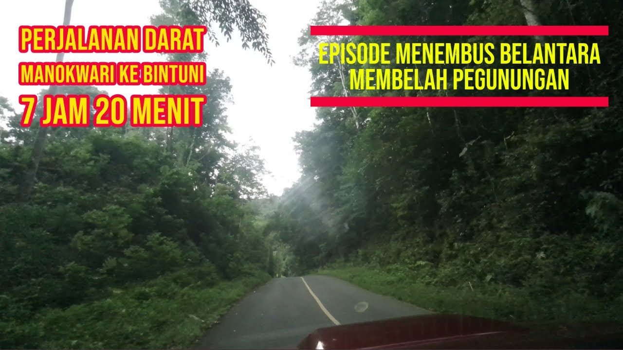 Menembus Belantara Membelah Pegunungan Papua Barat (Perjalanan Darat dari Manokwari ke Bintuni)