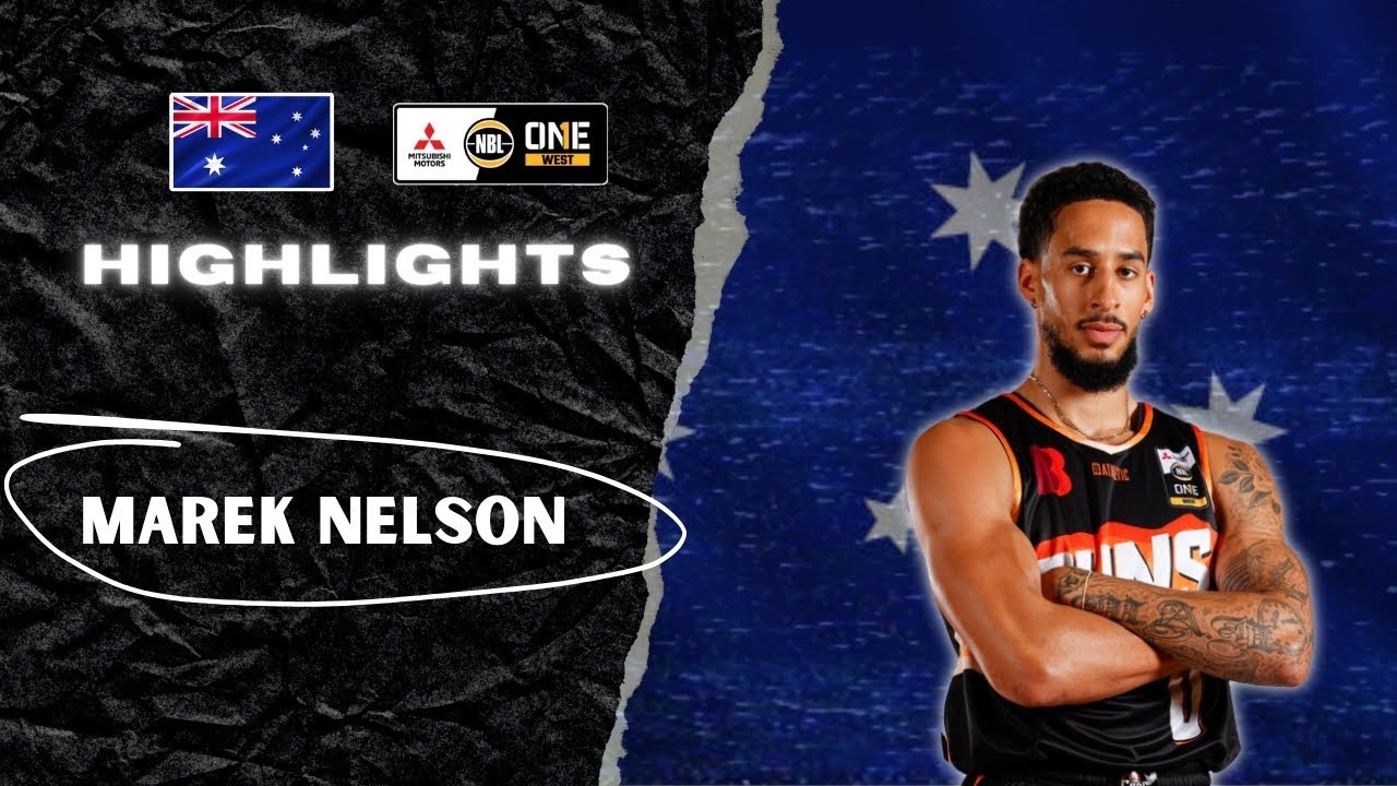 Marek Nelson Highlights 2024 || Australia NBL1 || Kalamunda Eastern Suns