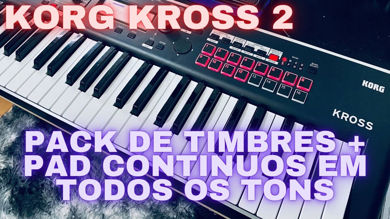 Korg Kross 2 - PACK DE TIMBRES PARA FAZER QUALQUER SHOW