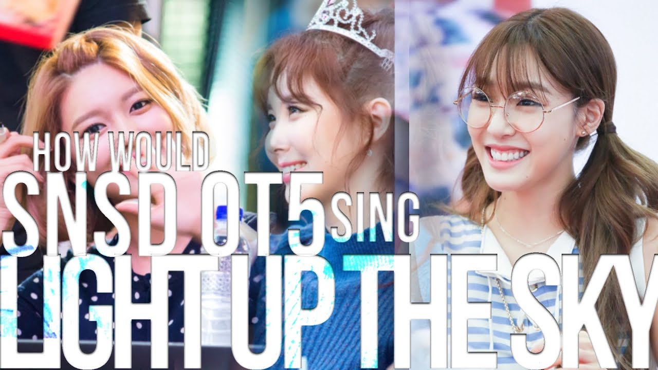 [LINE DISTRIBUTION] How Would SNSD - Oh!GG Sing: LIGHT UP THE SKY?