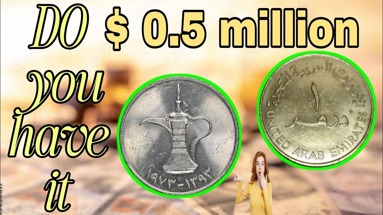 Most Expensive 1 Dirham Coin 1973 (1393) &ndash; Rare UAE Coin Worth Thousands