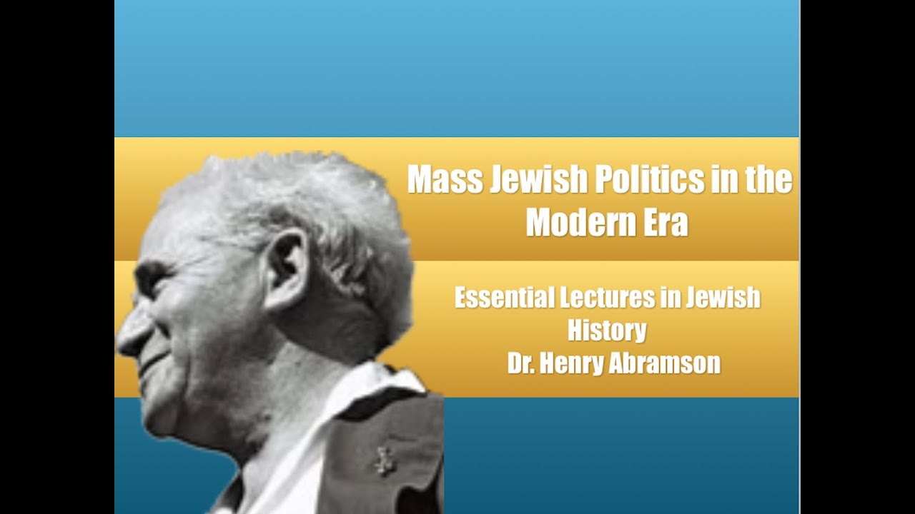 Mass Jewish Politics in the Modern Era (Essential Lectures in Jewish History)