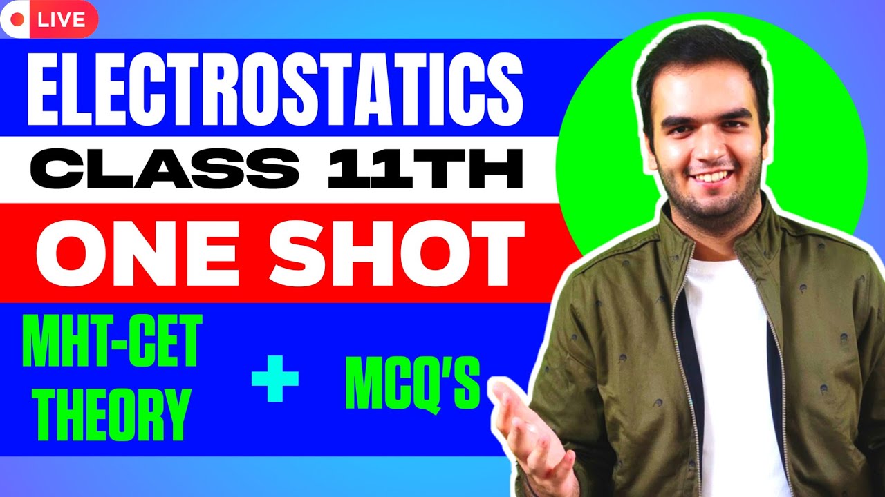 Electrostatics Class 11th MHTCET | Physics - Theory and MCQs - One shot - RG Lectures