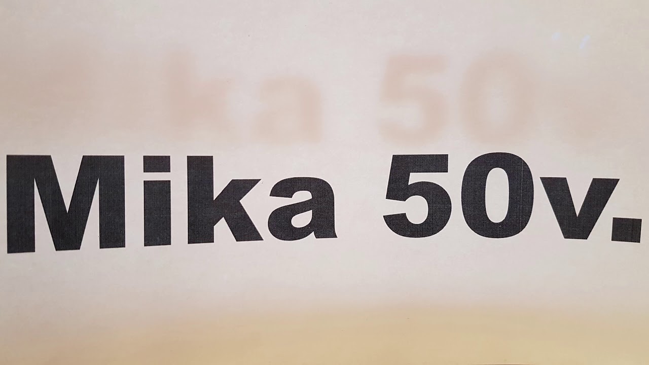 Mika 50v