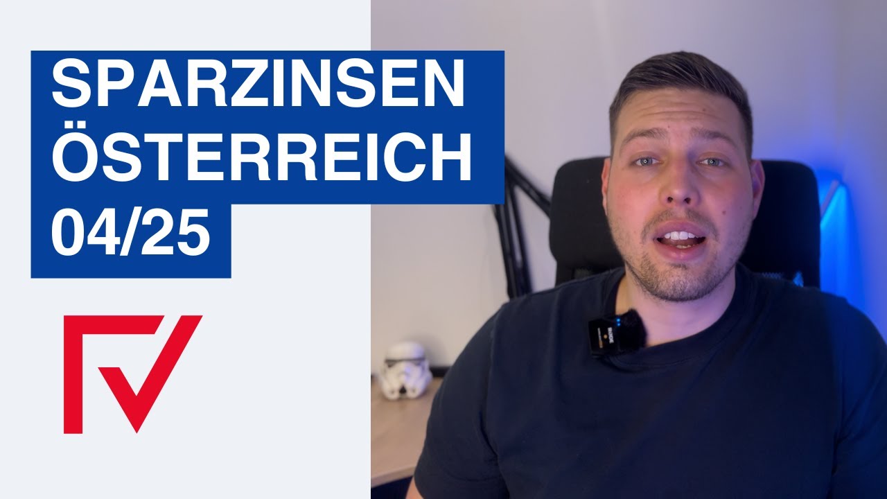 Sparzinsen &Ouml;sterreich 04/2025 - Die besten Angebote f&uuml;r Tagesgeld & Festgeld