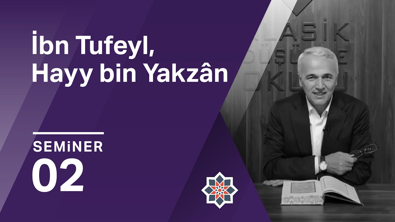 Ekrem Demirli, İbn Tufeyl, Hayy bin Yakzân Okumaları, 2. Seminer