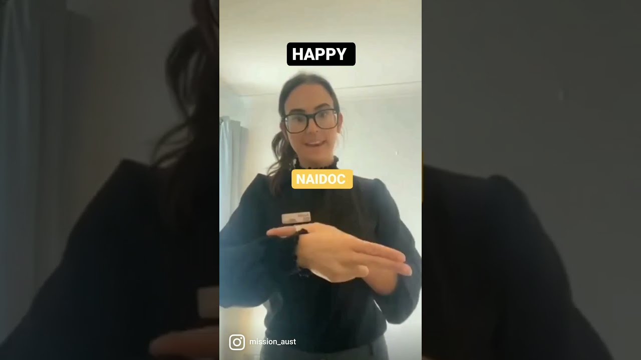 Learn 'Happy NAIDOC week' in Auslan