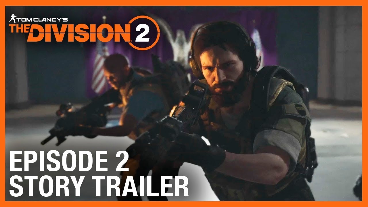 Tom Clancy&rsquo;s The Division 2: Episode 2 Story Trailer | Ubisoft [NA]
