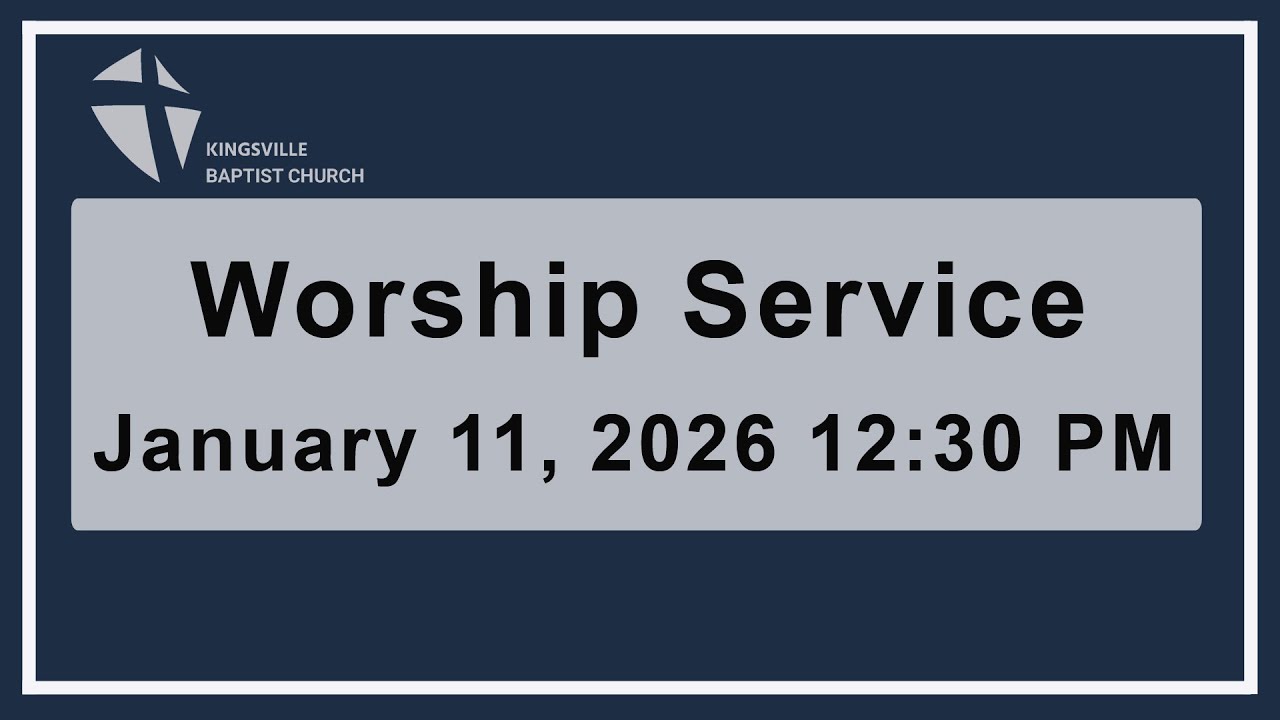 1/11/2026  Worship Service | Kingsville Baptist Church in MD