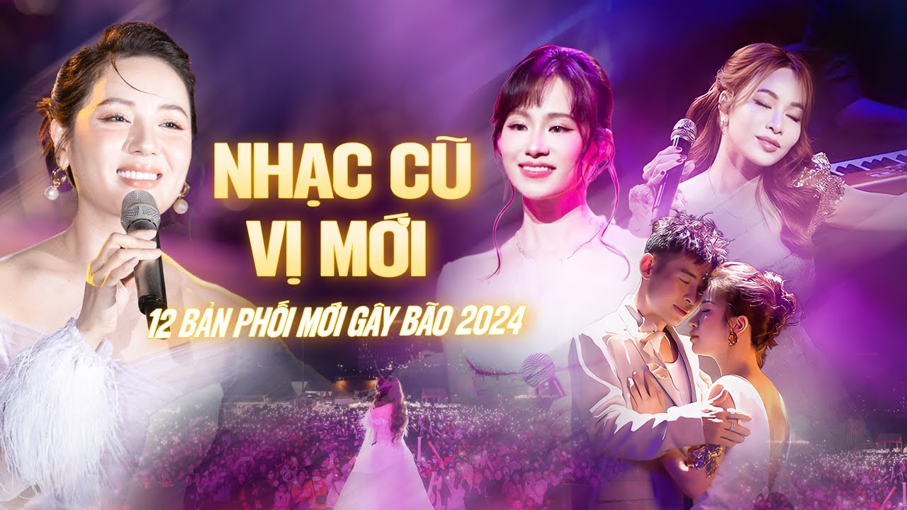 Nhạc Cũ Vị Mới P3 | Playlist 12 Bản Phối Mới Cực Ấn Tượng - Lâm Bảo Ngọc, Quốc Thiên, Hoàng Hải