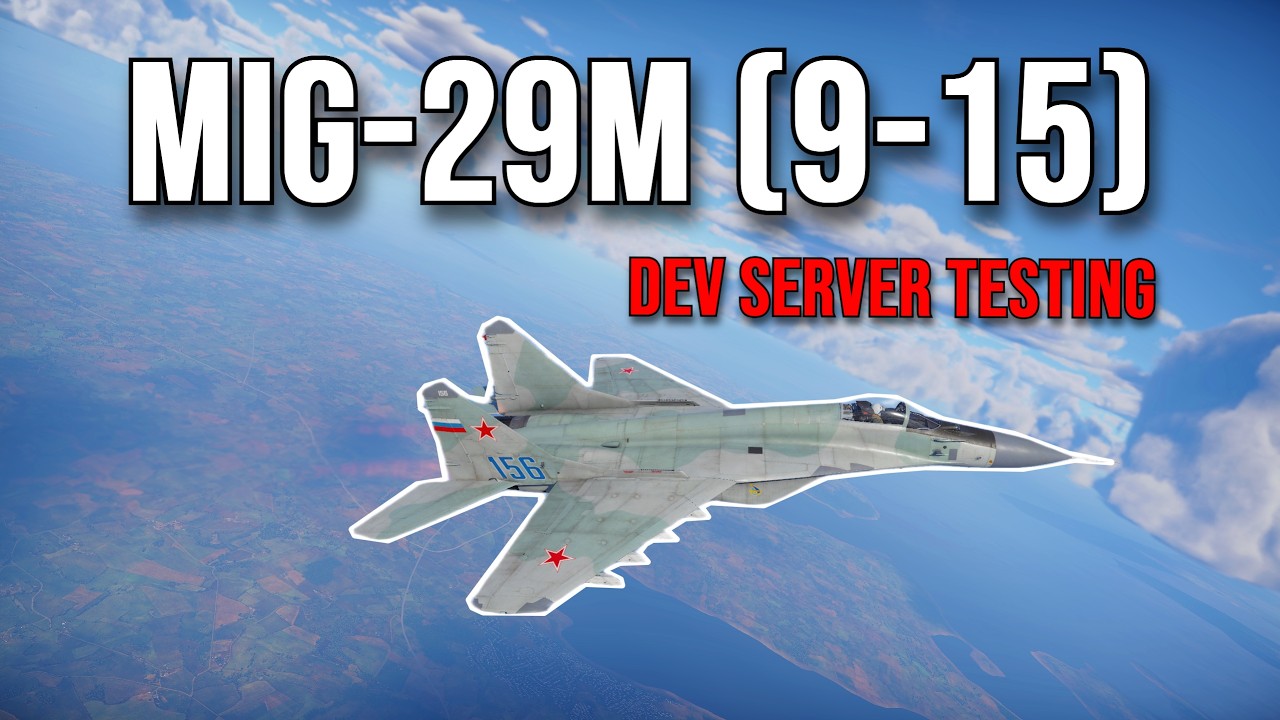 MiG-29M (9-15) TESTING - War Thunder 4th DEV