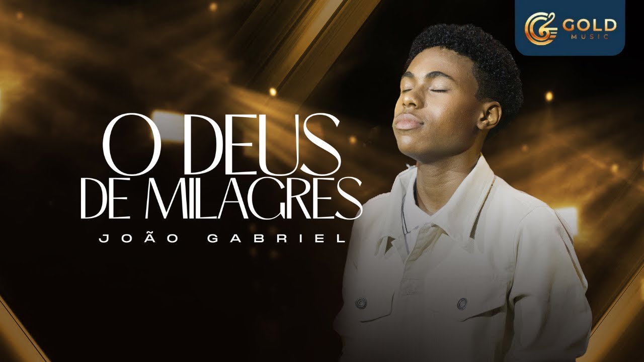 João Gabriel | O Deus de Milagres [Clipe Oficial]