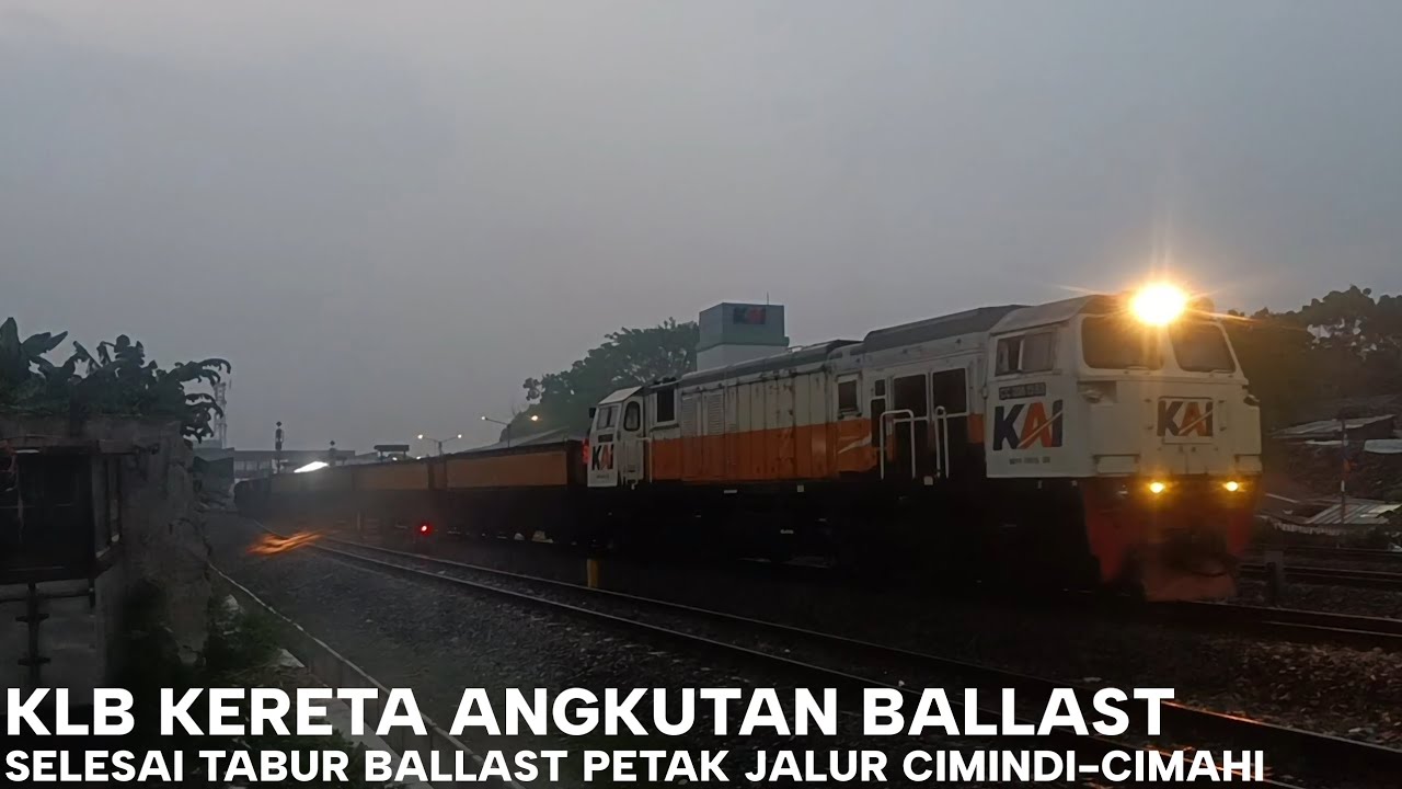 SELESAI TEBAR BALLAST | KERETA BALLAST BERANGKAT DARI STASIUN CIMAHI