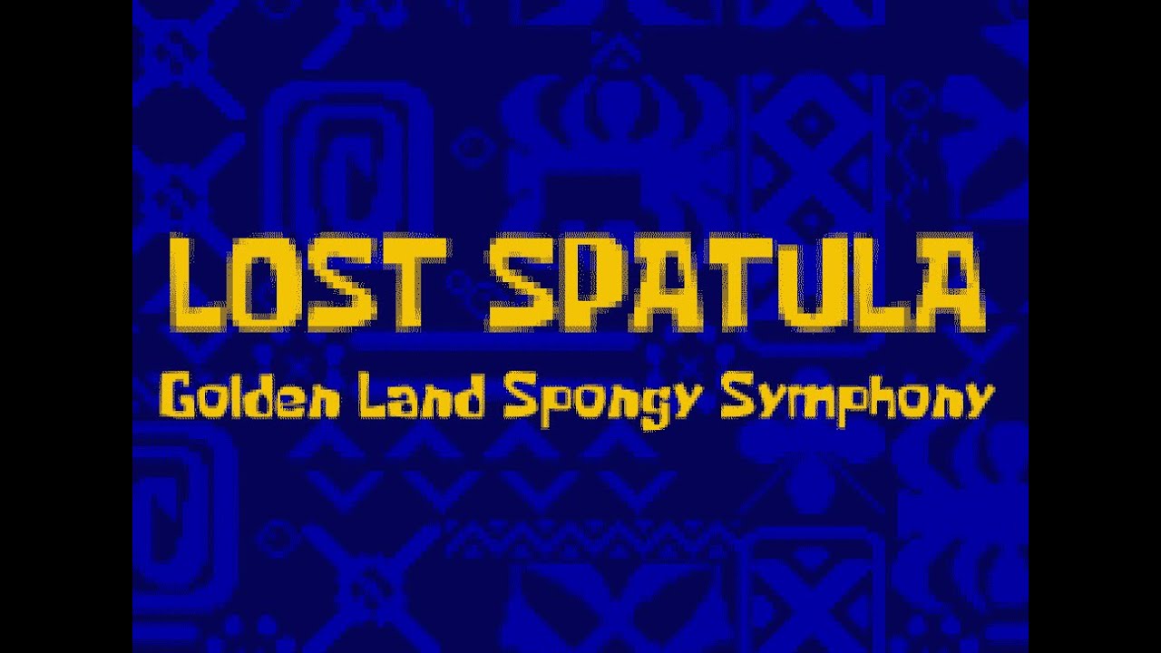Lost Spatula - Golden Land Spongy Symphony (EPILEPSY WARNING!)
