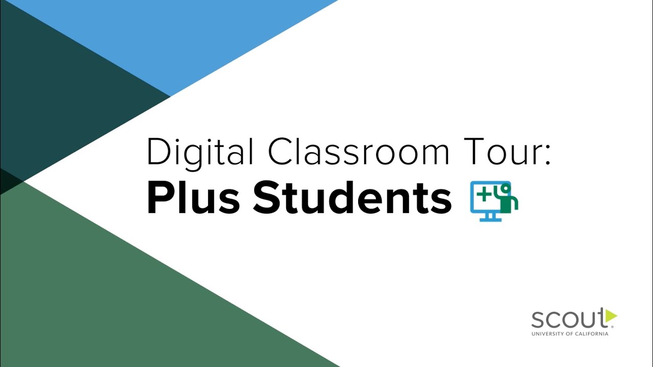Digital Classroom Tour: Plus Students