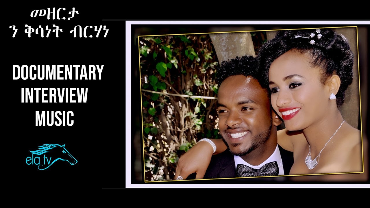 ela tv - Kisanet Berhane -  tribute  - መዘከርታ ን' ቅሳነት ብርሃነ -  Eritrean Music 2019 - Documentary