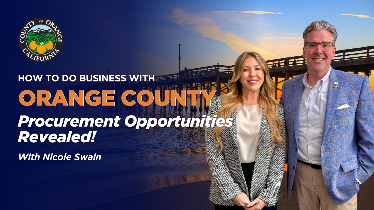 How to Do Business with Orange County | Procurement Opportunities with Nicole Swain