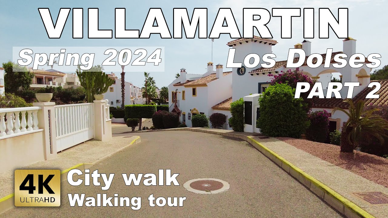 Villamartin - Los Dolses, part 2 - City Walk, Spain | Costa Blanca - Walking tour [4k 60 fps]