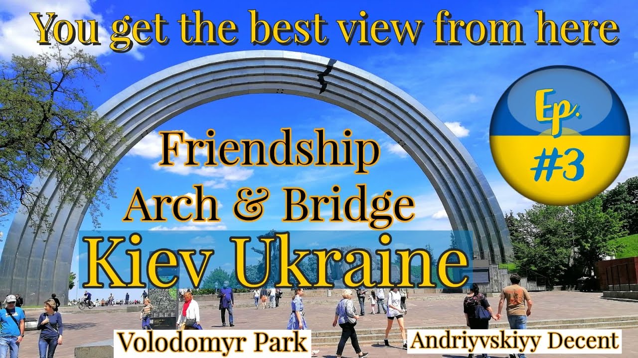 Kiev City I Friendship Arch I Volodmyr Hill Park I Andriyivskyy Descent I Ukraine Travel Vlog #45