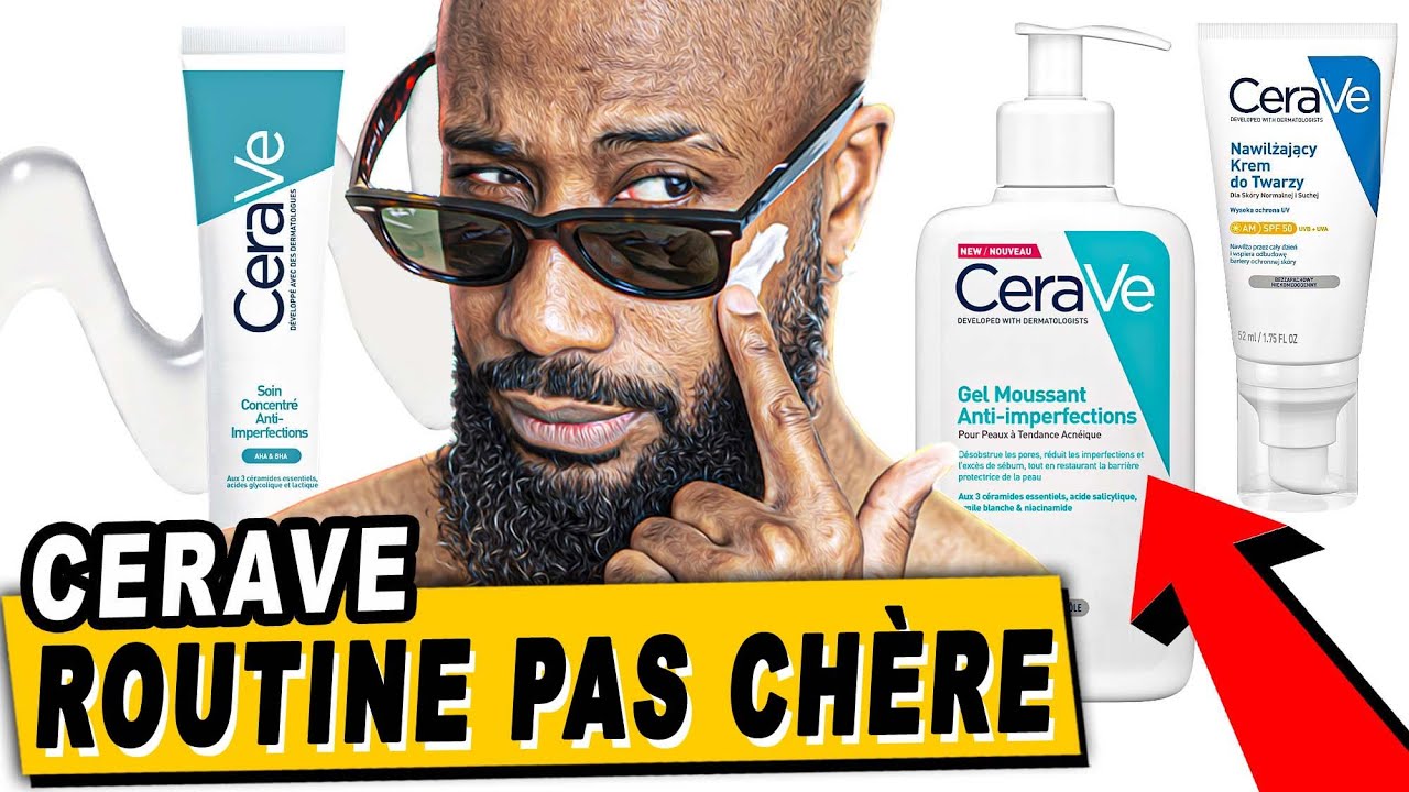 Routine CERAVE contre les Boutons, Imperfections et Pores dilatés " ABORDABLE "