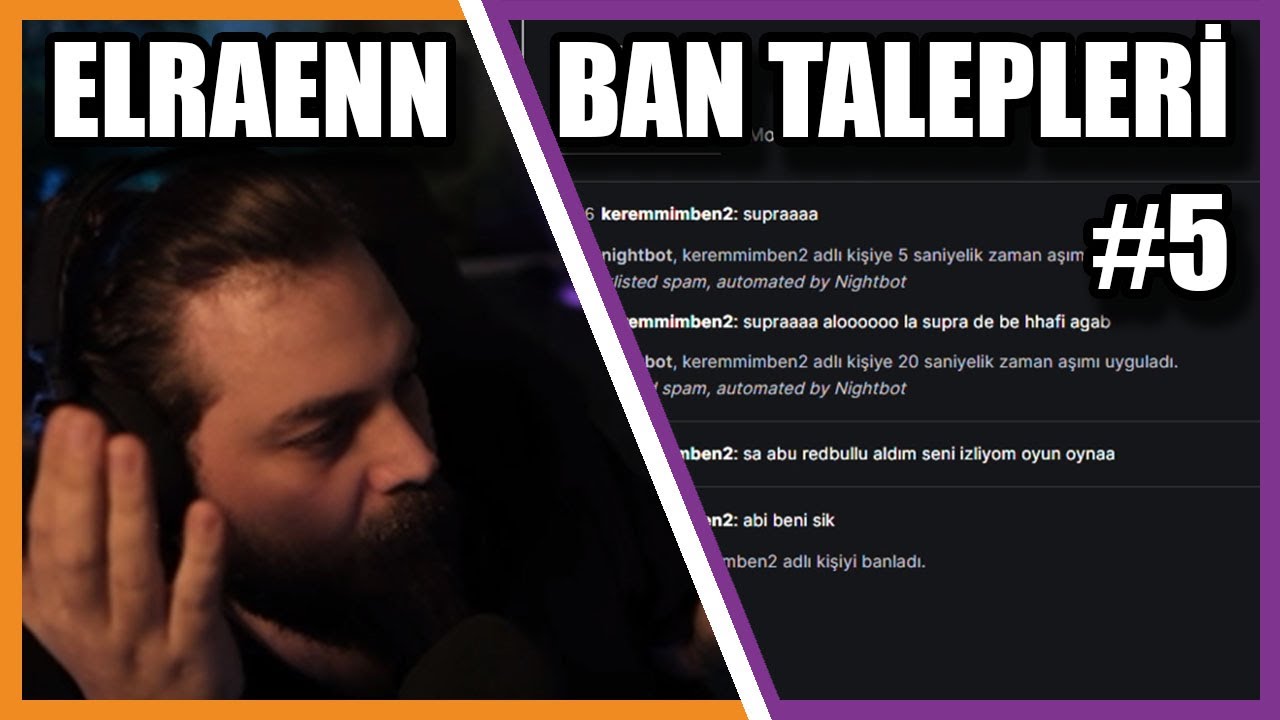 Elraenn - Ban Taleplerini Okuyor ( ABİ BENİ ) #5