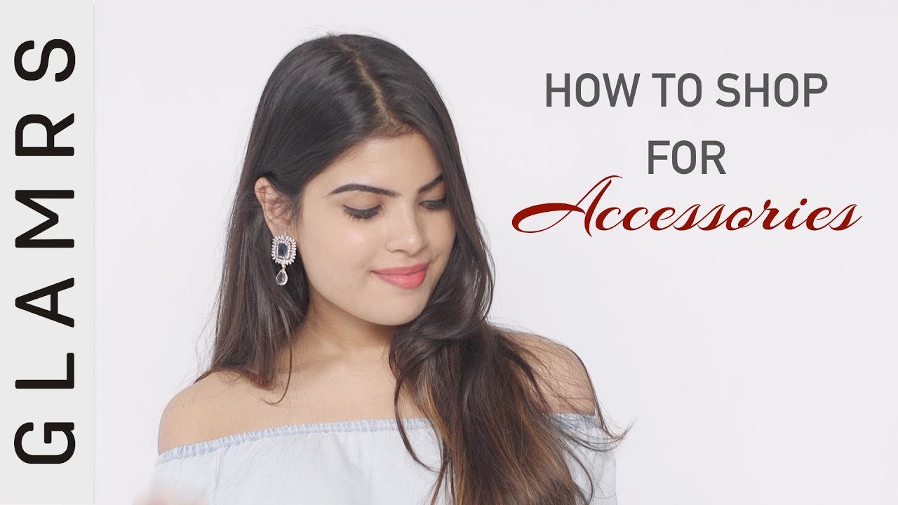 How To Accessorize and Shop For Jewellery! - Tips and Tricks by Konkana Bakshi