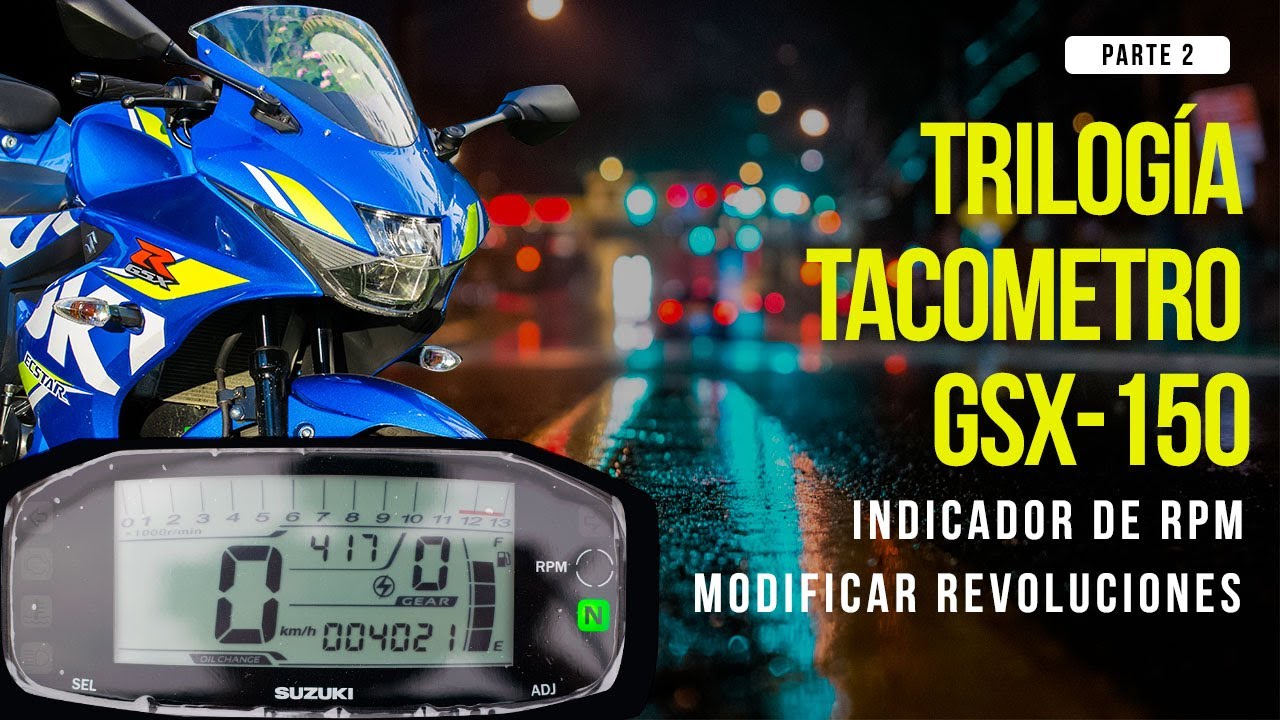 Modificar indicador de RPM (revoluciones) GSXR150/GSXS150