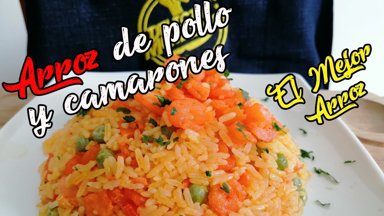 Como hacer arroz de pollo con camarones - Fácil y Rapido
