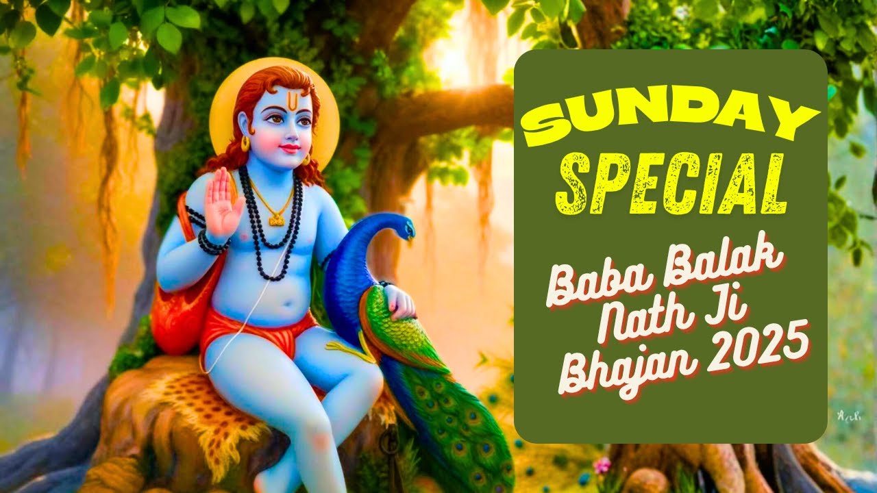 Baba Balak Nath Bhajan 2025 | Baba Balak Nath Songs