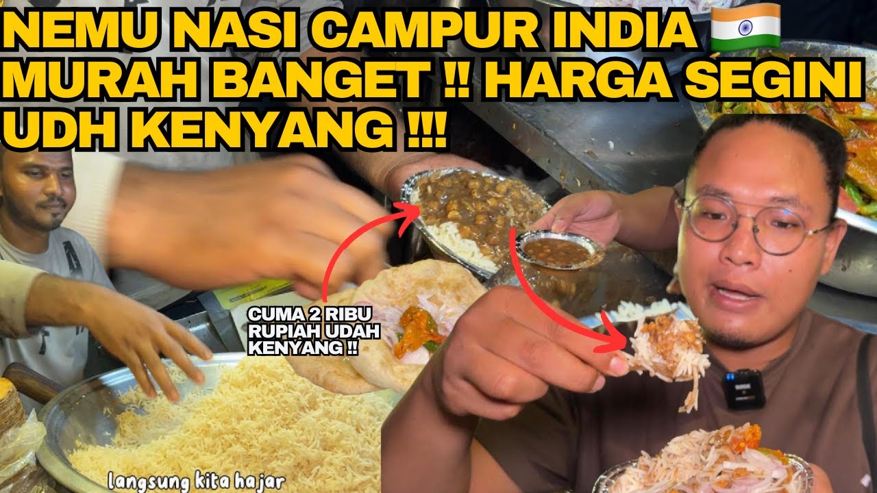 MAKANAN IN HARGANYA CUMA IDR 2K NASI CAMPUR KHAS INDIA🇮🇳 PINGGIR JALANAN‼️UDAH MURAH PERUT HAPPY‼️