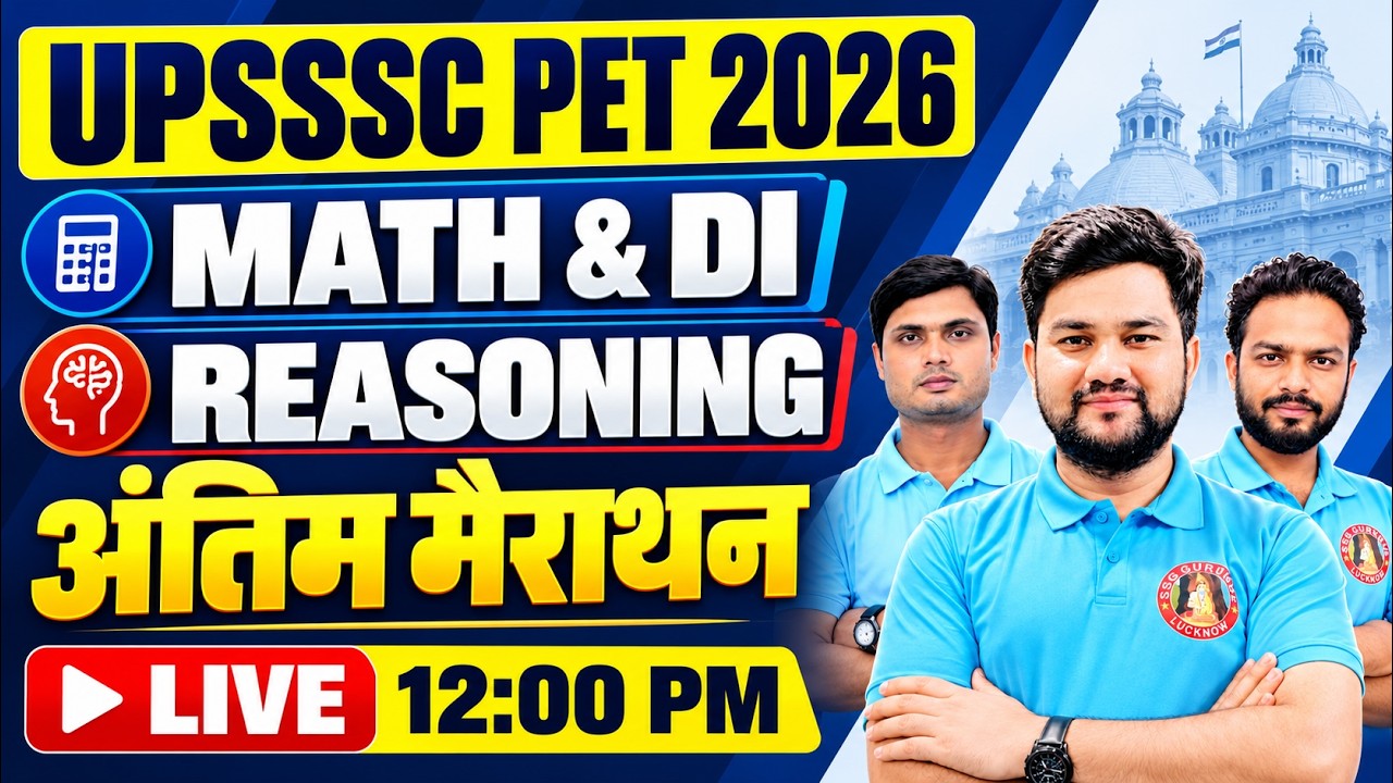 UPSSSC PET 2026 MATHS & REASONING MARATHON CLASS | Complete Maths DI Reasoning One Shot