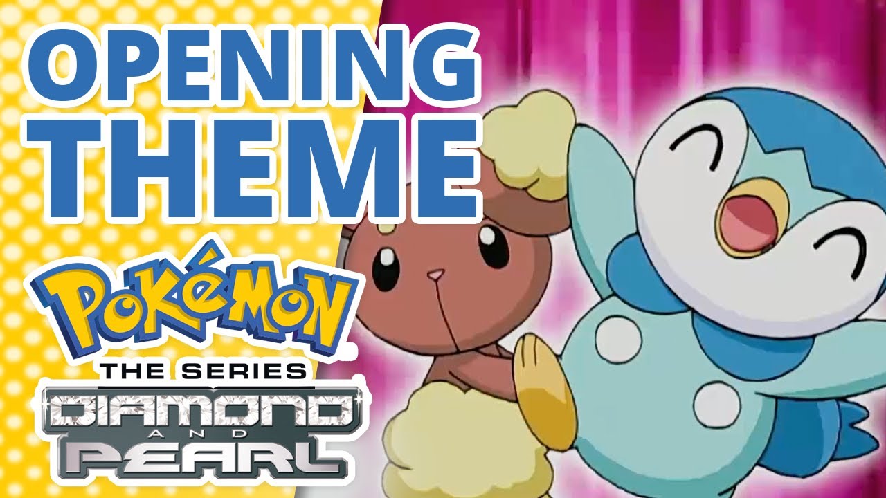 Pok&eacute;mon: Diamond and Pearl 💎⚪ | Opening Theme