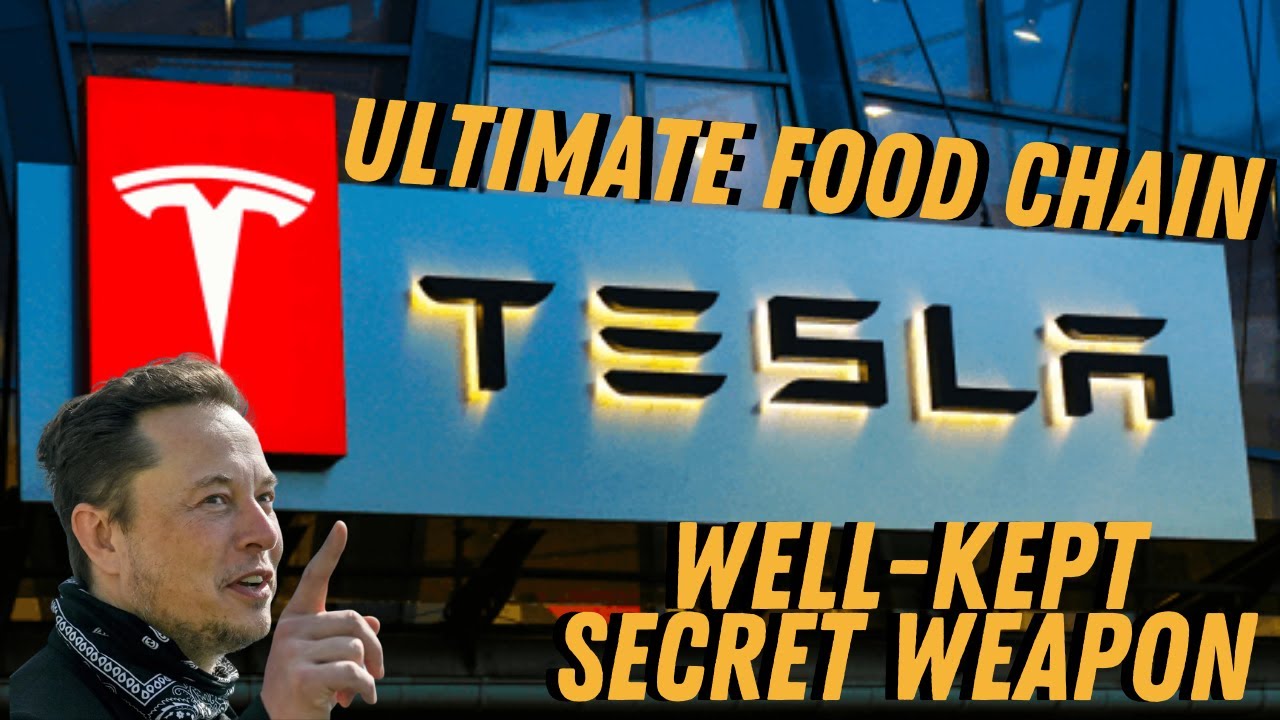 Tesla's Well Kept Secret: Building The Ultimate Food Chain As A Trillion Dollar Weapon