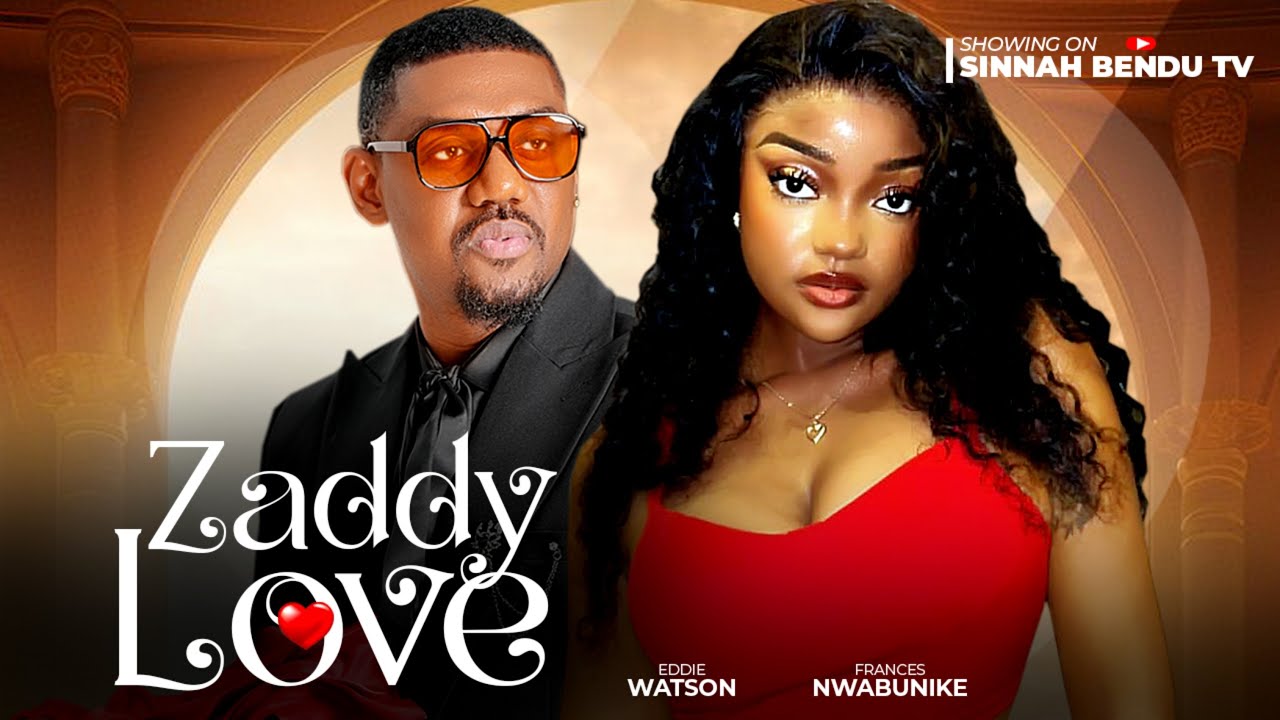 ZADDY LOVE - Eddie Watson, Frances Nwabunike
