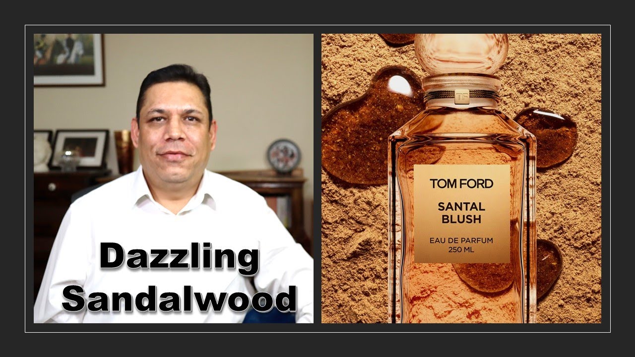 Tom Ford Santal Blush Episode # 234