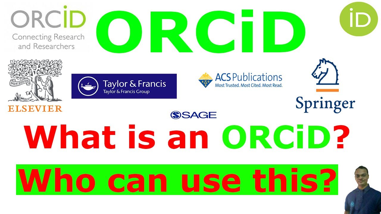 What is an ORCiD? Why Researchers Should Use ORCiD?