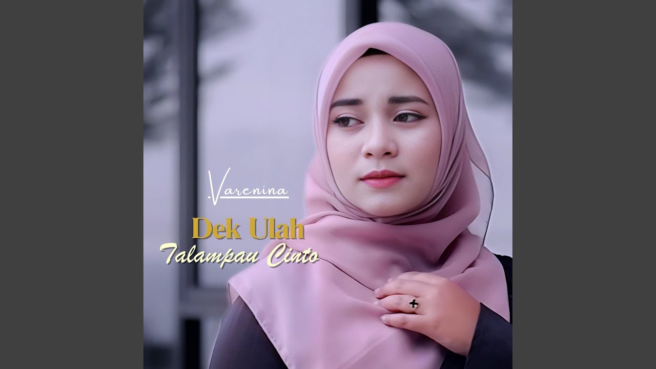 Dek Ulah Talampau Cinto