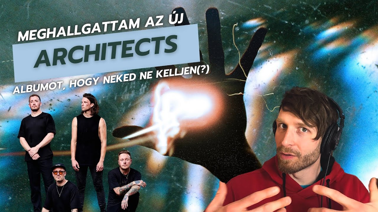ARCHITECTS - A fekete lyuk és az ítéletnap balladái