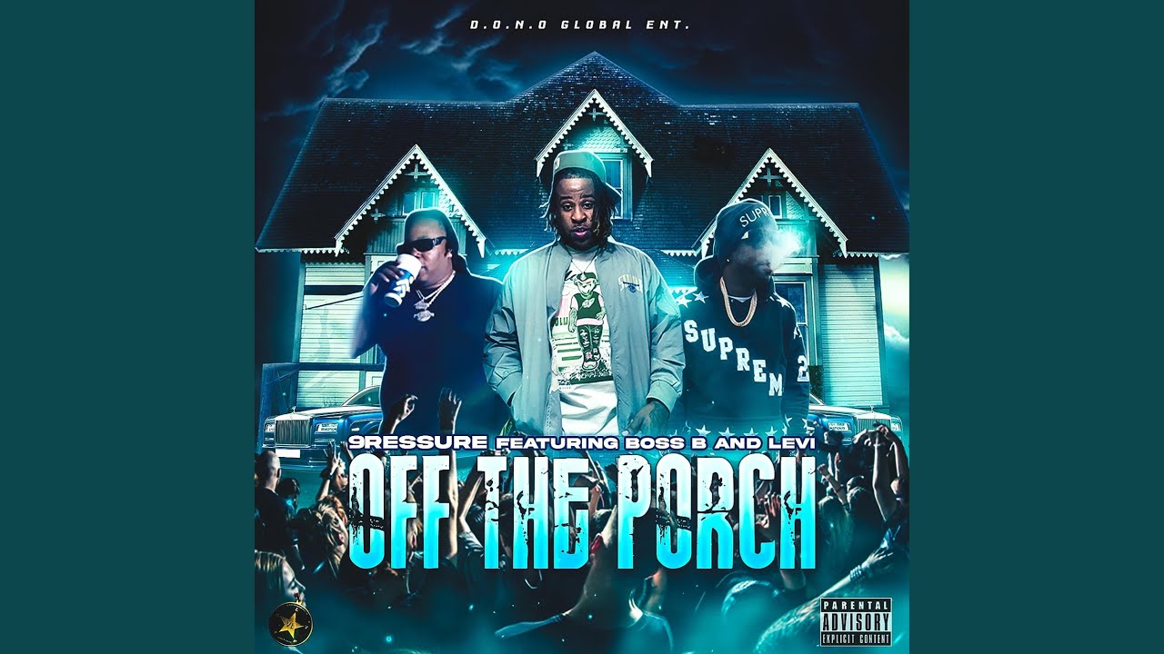 Off The Porch (feat. Boss B & Levi)