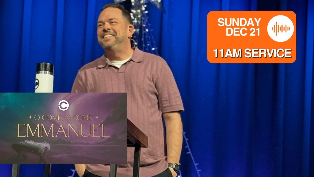 O Come, O Come Emmanuel Wk. 3 | December 21, 2025