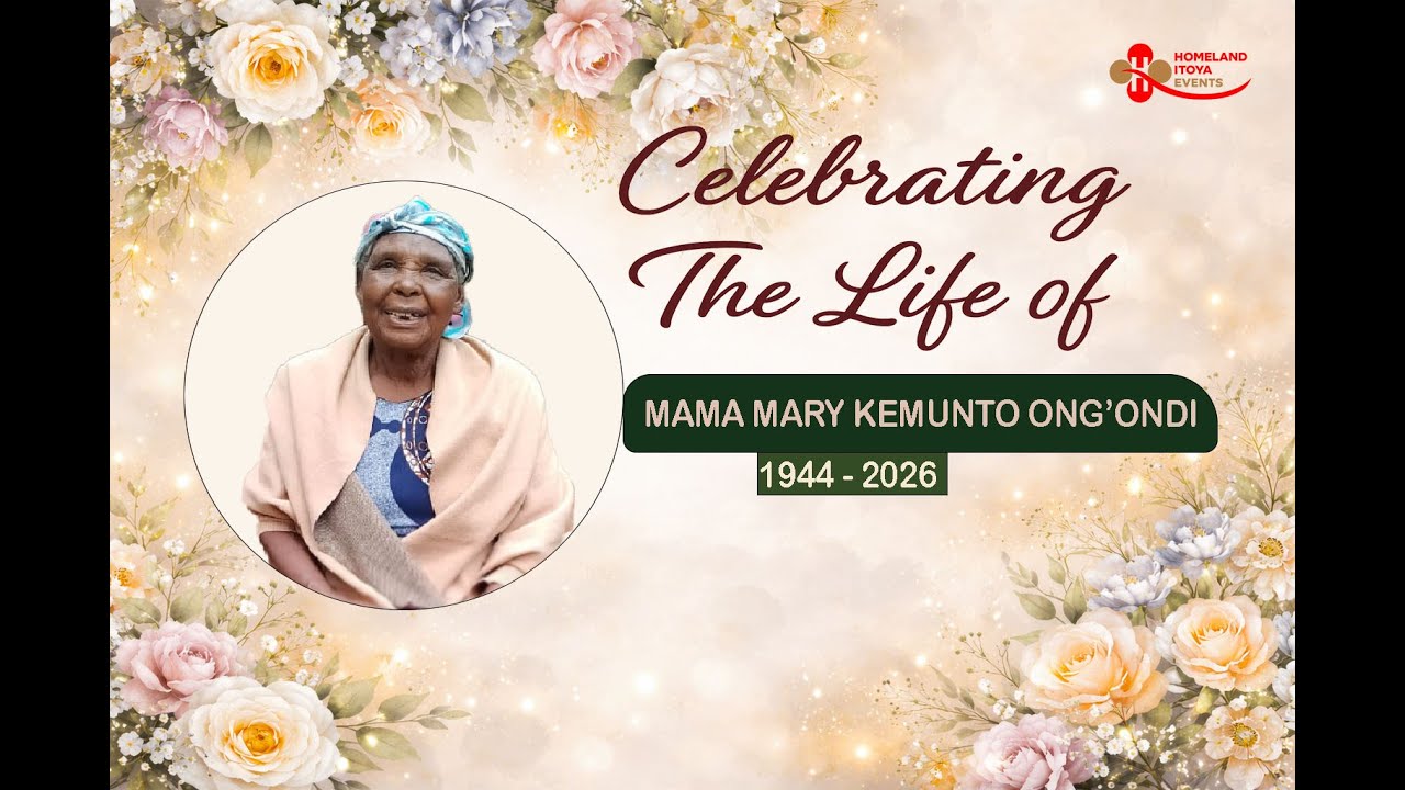Celebrating a Life Well Lived – Mama Mary Kemunto Ong’ondi