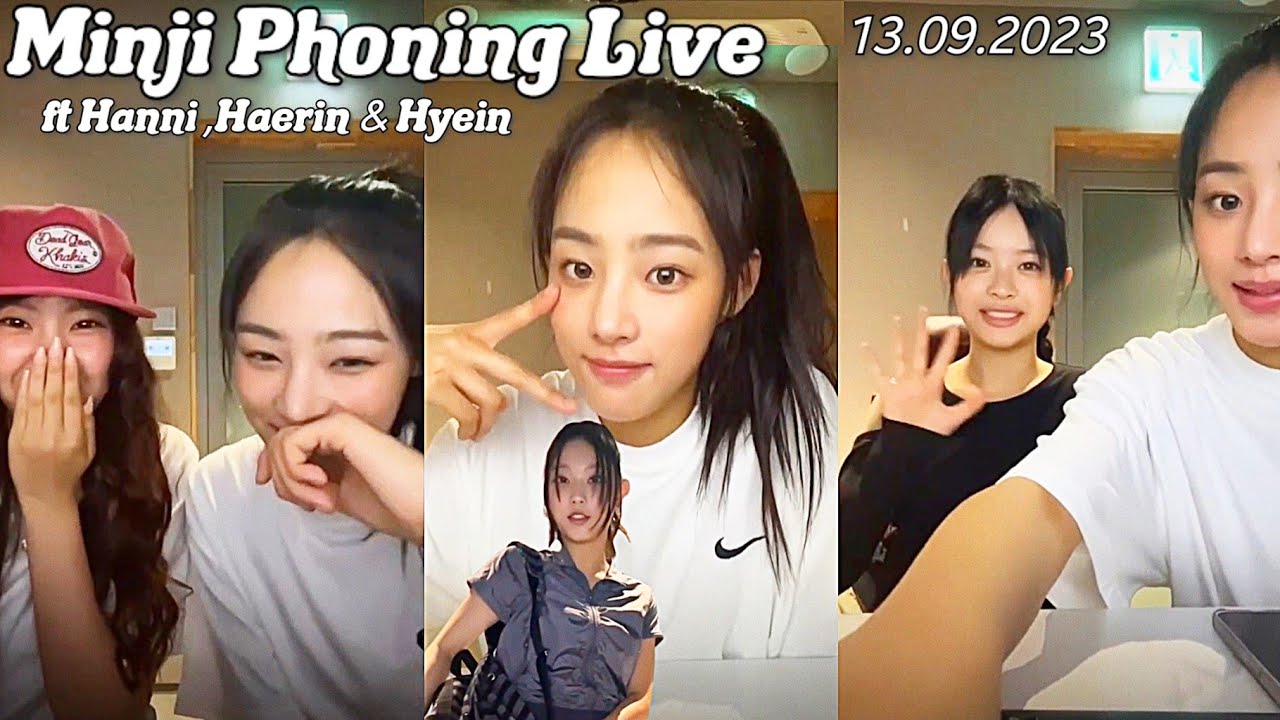 Minji Phoning Live ft Haerin , Hyein and Hanni 20230913 | 13.09.2023 #newjeans  Minji Live Phoning
