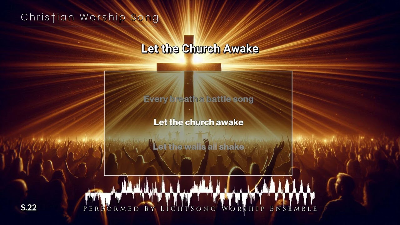 Let the Church Awake | Christian Worship Song |22| @lightsong_gh 