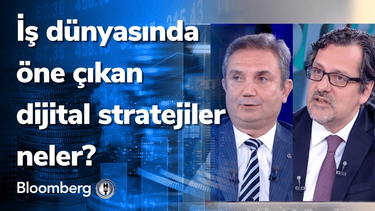 İş dünyasında öne çıkan dijital stratejiler neler? Dijital Strateji | 06.07.2022