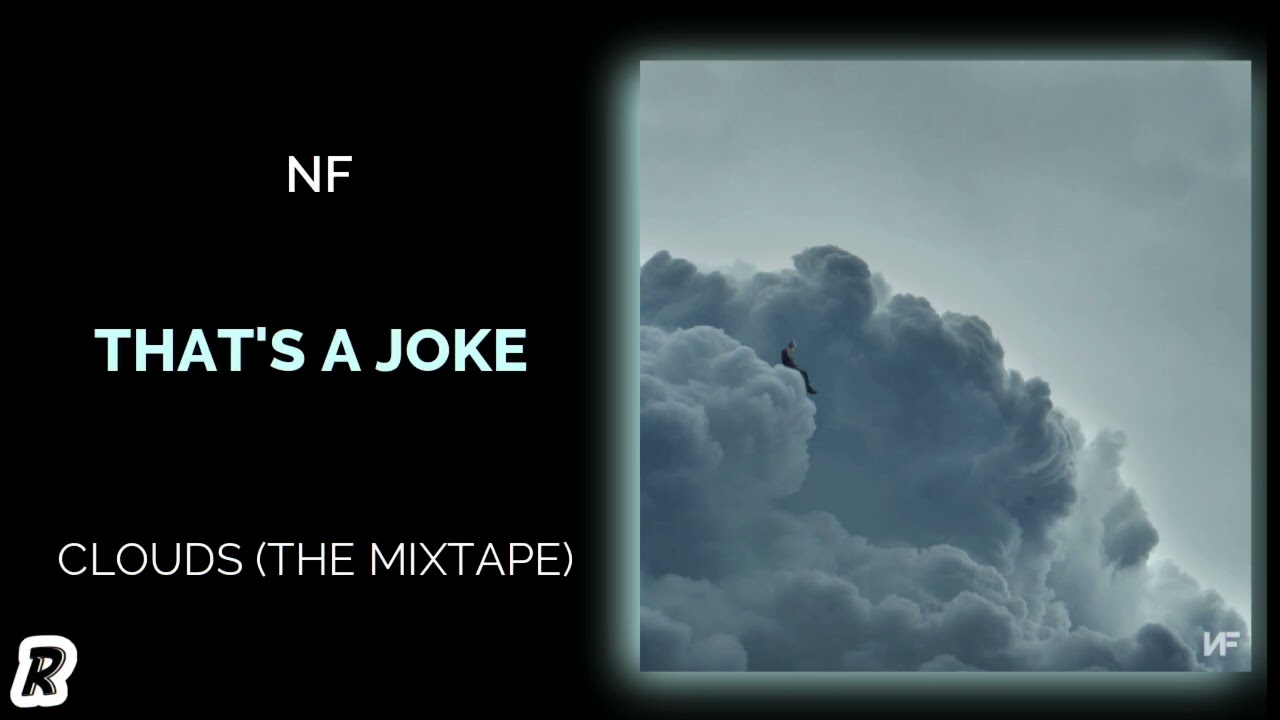 NF - That&rsquo;s A Joke