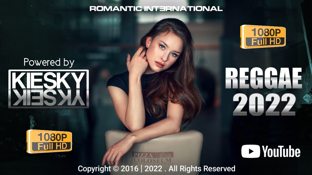REGGAE REMIX 2022 - The best of Reggae Top 05 | Produced by KIESKY | Romantic International Song