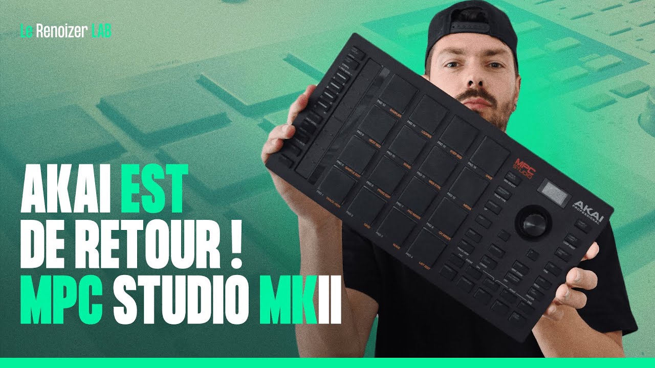 [ Renoizer LAB ] Je teste la nouvelle AKAI MPC Studio (Review)