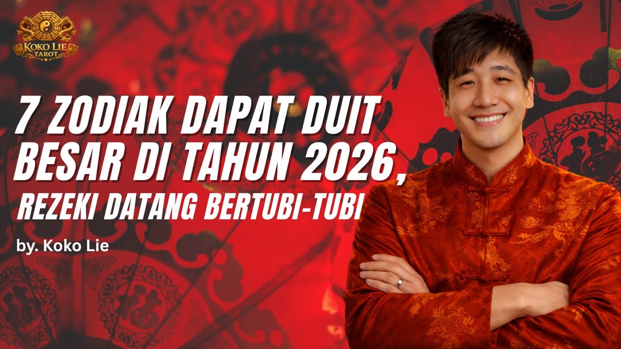 7 Zodiak Dapat DUIT BESAR di Tahun 2026, Rezeki Datang Bertubi-tubi