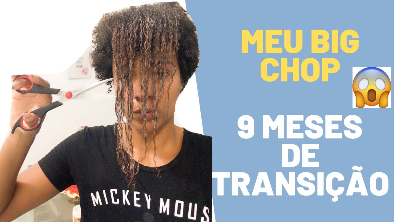 MEU BIG CHOP - 9 MESES DE TRANSIÇÃO - TIREI TODA QUÍMICA BELEZA NATURAL